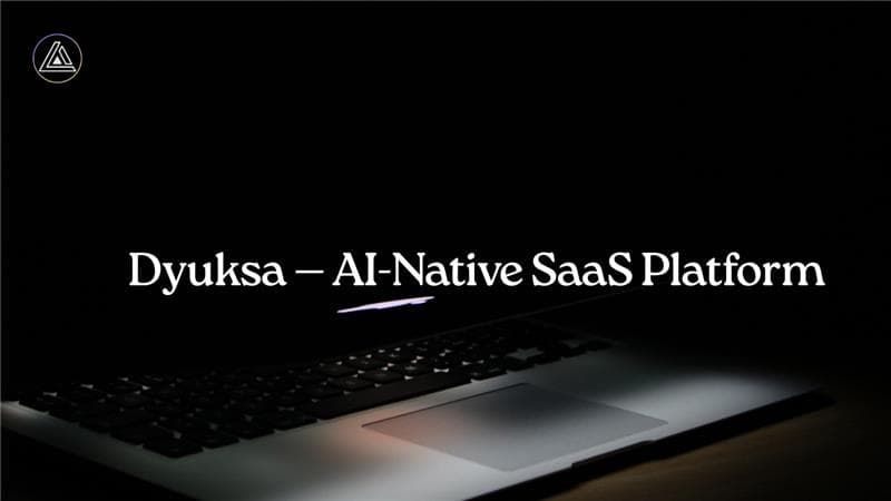 Dyuksa — AI-Native SaaS Platform — image 1